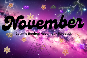🌙Cosmic Revival November Forecast: A Month of Quiet Expansion, Realignment & Cosmic Maintenance