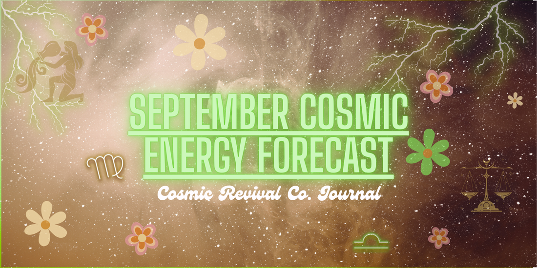 September Cosmic Energy Forecast ✨: Virgo Grounding & Libra Balance