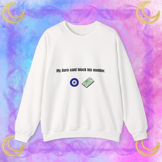 My Aura Says Block Number Sweatshirt, Unisex Crewneck for Casual Wear, Perfect Gift for Friends, Cozy Fall Sweater, Spiritual [...]