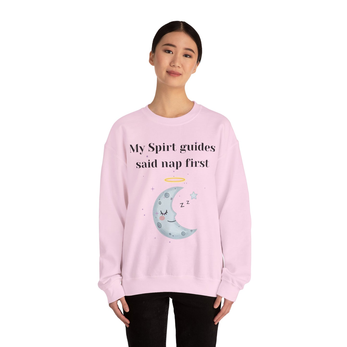 My Spirit Guides Say Nap First Sweatshirt - Cozy, Unisex, Relaxed Style, Moon Design, Perfect for Naps and Casual Outings
