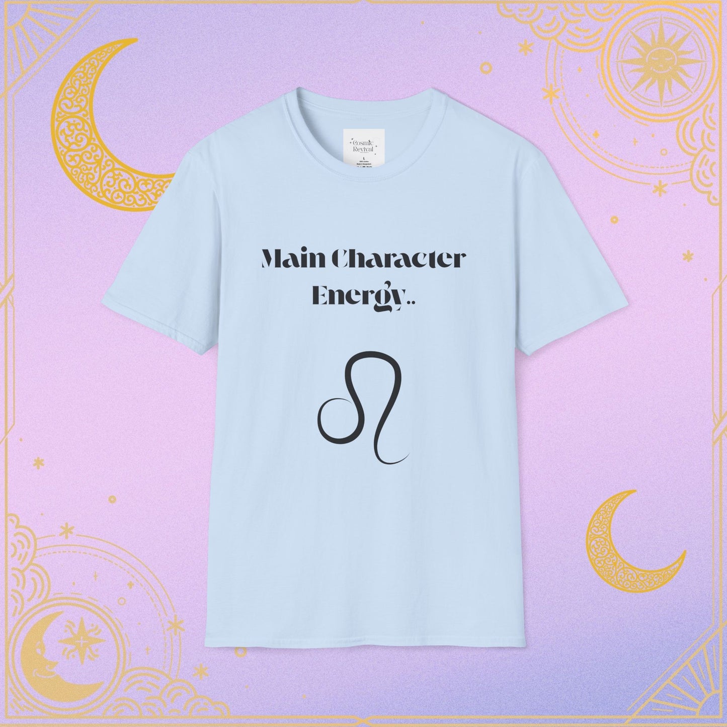 Main Character Energy Unisex T-Shirt, Astrology Tee, Gift for Leo, Casual Wear, Zodiac Shirt, Birthday Gift, Trendy Top