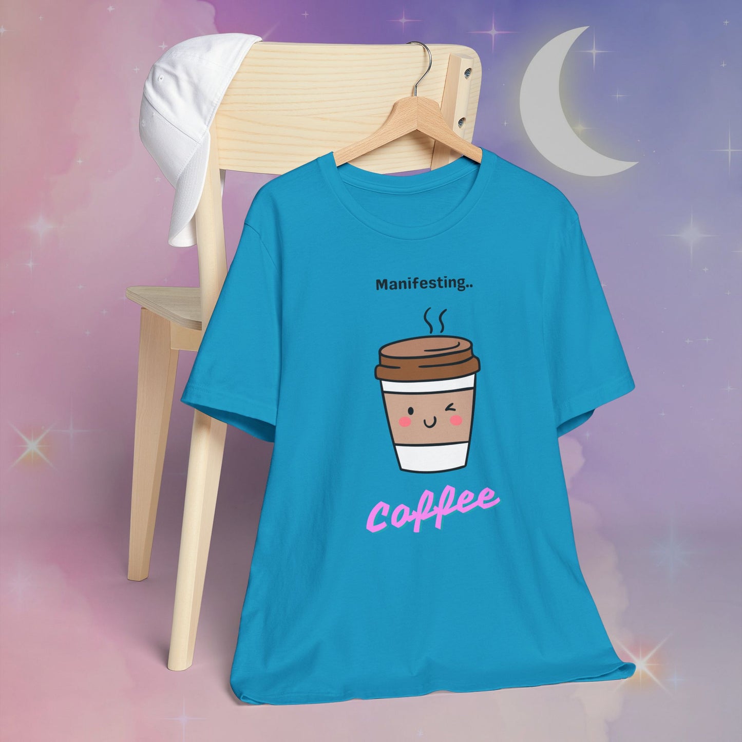 Manifesting Coffee   T-Shirt, Cute Coffee Tee, Gift for Coffee Lovers, Funny Coffee Shirt, Unisex Jersey T-Shirt for Casual Wear