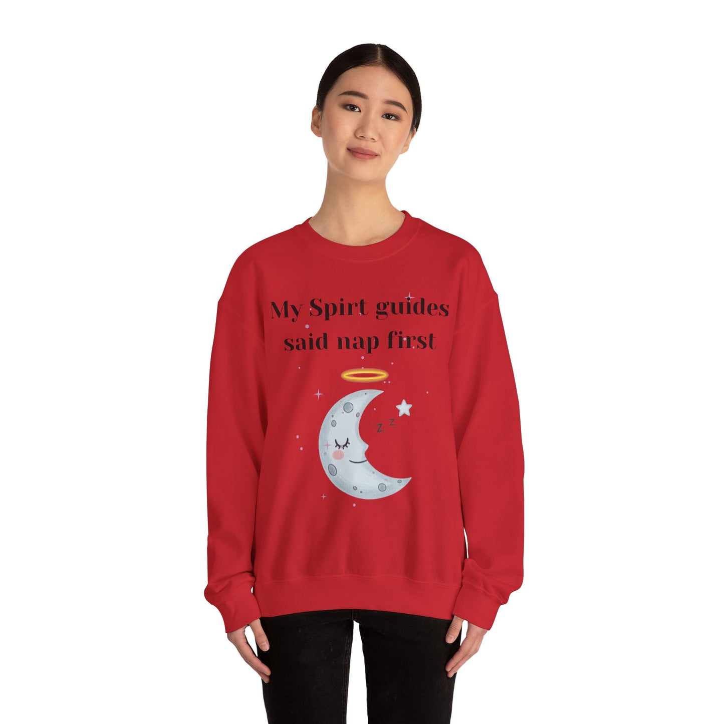 My Spirit Guides Say Nap First Sweatshirt - Cozy, Unisex, Relaxed Style, Moon Design, Perfect for Naps and Casual Outings