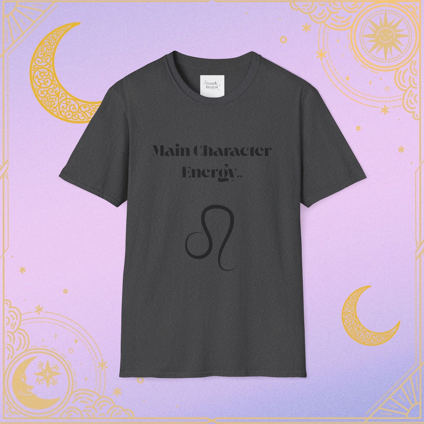 Main Character Energy Unisex T-Shirt, Astrology Tee, Gift for Leo, Casual Wear, Zodiac Shirt, Birthday Gift, Trendy Top