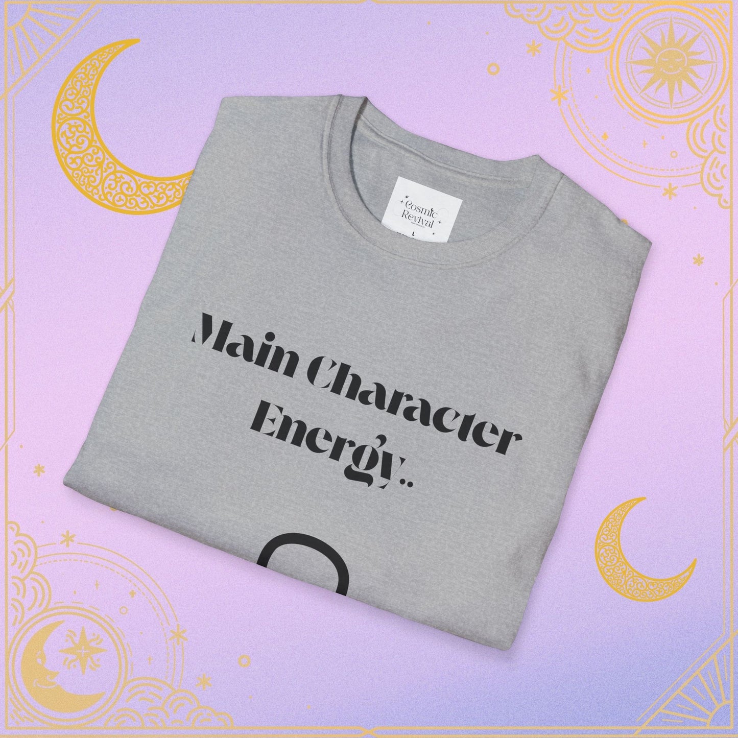 Main Character Energy Unisex T-Shirt, Astrology Tee, Gift for Leo, Casual Wear, Zodiac Shirt, Birthday Gift, Trendy Top